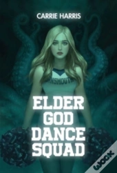 Elder God Dance Squad