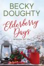 Elderberry Days - Preview