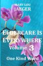 Eldercare Is Everywhere Volume 3 - Preview
