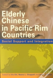 Elderly Chinese In Pacific Rim Countries Â€“ Social Support And Integration
