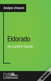 Eldorado De Laurent Gaudé : Analyse Approfondie