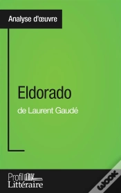Capa do artigo Eldorado De Laurent Gaudé : Analyse Approfondie
