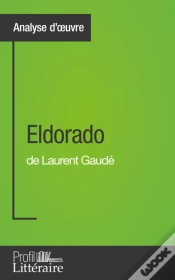 Capa do artigo Eldorado De Laurent Gaudé (Analyse Approfondie)