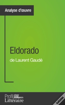 Capa do artigo Eldorado De Laurent Gaudé (Analyse Approfondie)