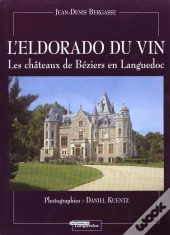 Eldorado Du Vin ; 2e Edition