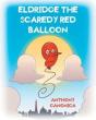Eldridge The Scaredy Red Balloon - Preview