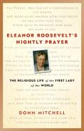 Eleanor Roosevelt'S Nightly Prayer