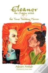 Eleanor The Dragon Witch & The Time Twisting Mirror
