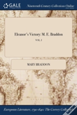 Capa do artigo Eleanor'S Victory: M. E. Braddon; Vol. I
