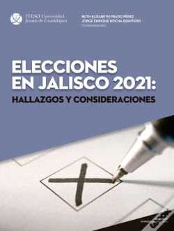 Capa do artigo Elecciones En Jalisco 2021: Hallazgos Y Consideraciones