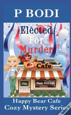 Capa do artigo Elected For Murder: Happy Bear Cafe Cozy