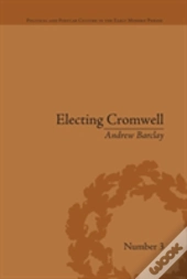 Electing Cromwell