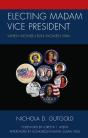 Electing Madam Vice President - Preview