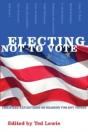 Electing Not To Vote: Christian Reflecti - Preview