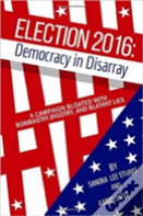 Election 2016: Democracy In Disarray