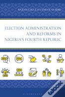 Election Administration And Reforms In Nigeria'S Fourth Republic