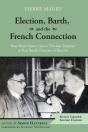 Election, Barth, And The French Connecti - Preview