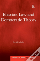 Election Law And Democratic Theory