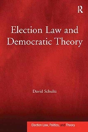 Election Law And Democratic Theory - Preview