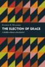 Election Of Grace - Preview