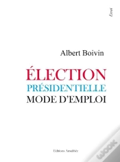 Capa do artigo Election Presidentielle Mode D Emploi