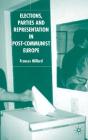 Elections, Parties And Representation In Post-Communist Europe - Preview
