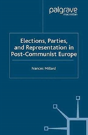 Elections, Parties And Representation In Post-Communist Europe - Preview
