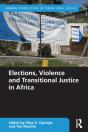 Elections, Violence And Transitional Justice In Africa - Preview