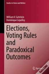 Elections, Voting Rules And Paradoxical Outcomes