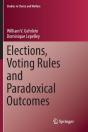 Elections, Voting Rules And Paradoxical Outcomes - Preview