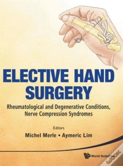 Capa do artigo Elective Hand Surgery: Rheumatological And Degenerative Conditions, Nerve Compression Syndromes