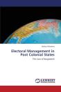 Electoral Management In Post Colonial States - Preview