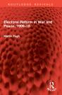Electoral Reform In War And Peace, 1906â€“18 - Preview