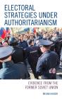 Electoral Strategies Under Authoritarianism - Preview