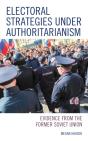 Electoral Strategies Under Authoritarianism - Preview