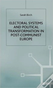Capa do artigo Electoral Systems And Political Transformation In Post-Communist Europe