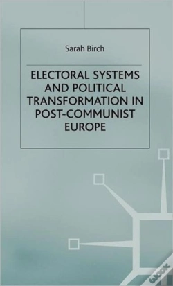 Capa do artigo Electoral Systems And Political Transformation In Post-Communist Europe