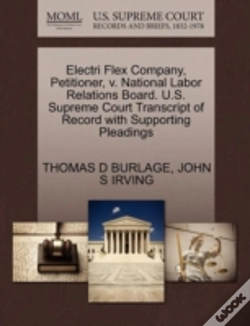 Capa do artigo Electri Flex Company, Petitioner, V. National Labor Relations Board. U.S. Supreme Court Transcript Of Record With Supporting Pleadings