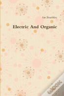 Electric And Organic