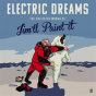 Electric Dreams - Preview