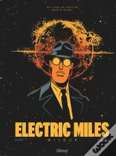 Electric Miles Tome 1 : Wilbur