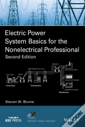 Electric Power System Basics For The Nonelectrical Professional