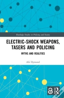 Capa do artigo Electric-Shock Weapons, Tasers And Policing