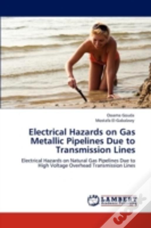 Electrical Hazards On Gas Metallic Pipelines Due To Transmission Lines