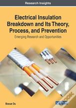 Electrical Insulation Breakdown And Its Theory, Process, And Prevention