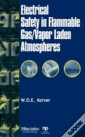 Electrical Safety In Flammable Gas/Vapor Laden Atmospheres