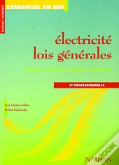 Electricite Bep 2eme Professionnelle Eleve Lois Generales (L'Essentiel En Bep)