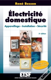 Capa do artigo Électricité Domestique - 3ème Édition - Appareillage. Installation. Sécurité : Appareillage. Installation. Sécurité (3e Édition)