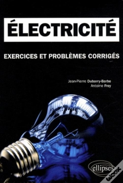 Capa do artigo Electricité. Exercices Et Problèmes Corrigés Mpsi-Pcsi-Ptsi - Licence