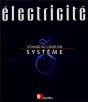 Électricité, Voyage Au Coeur Du Système - Preview